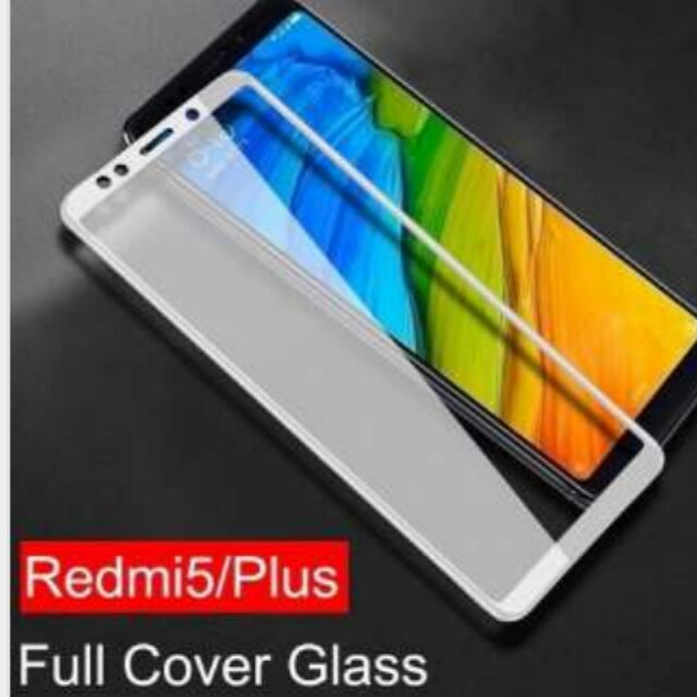 Kính cường lực 3D xiaomi redmi 5 / redmi 5 plus