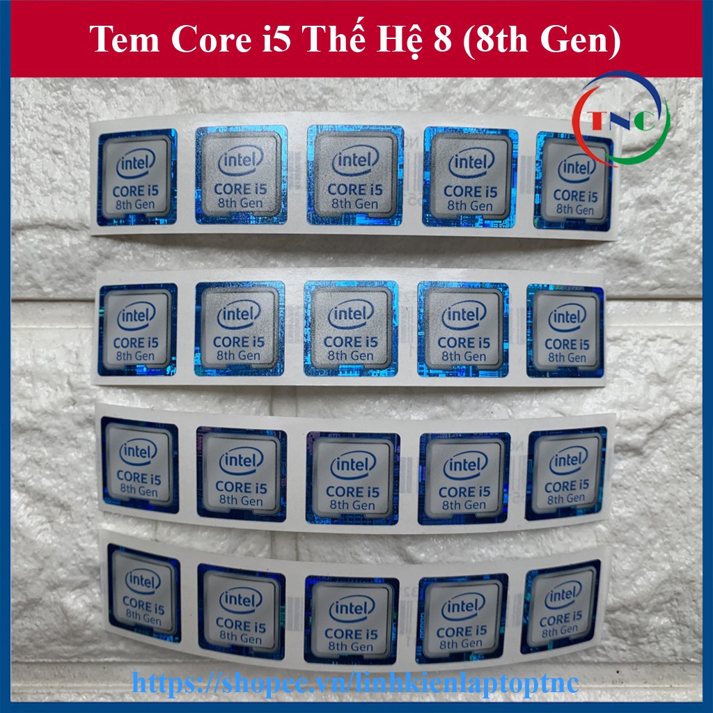 Tem Core i5 Thế Hệ 8 (8th Gen) Thay Tem Máy Tính Tem Laptop Tem PC