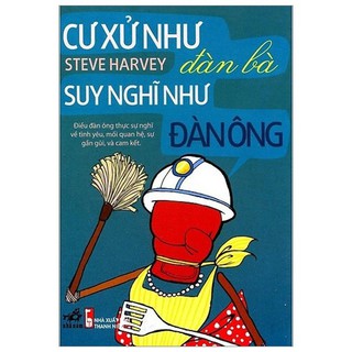 Sách - cư xử như đàn bà, suy nghĩ như đàn ông