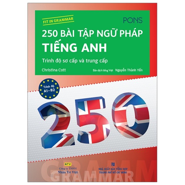 Sách - 250 bài tập ngữ pháp tiếng Anh - trình độ sơ và trung cấp