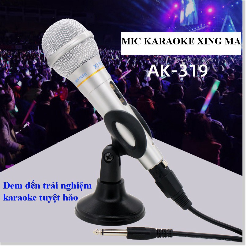 Mic, Micro, Micro Karaoke XINGMA AK-319 dòng mic có dây giá rẻ, chất lượng cao,tương thích với mọi loại dàn karaoke