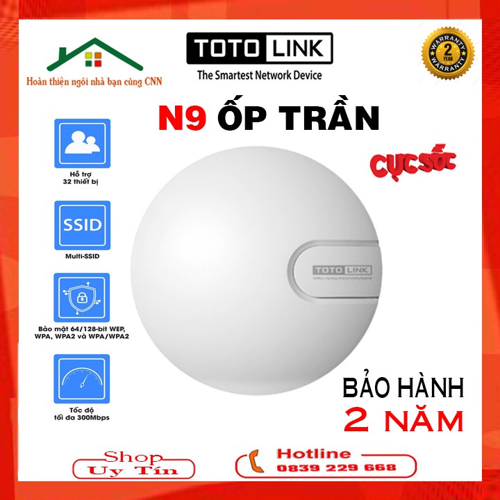 Bộ phát WiFi ốp trần TOTOLINK N9 - V2 chuẩn N tốc độ 300Mbps [ CA1200 TENDA I24 n600r ac5 ] - Chính hãng Bảo hành 24 T