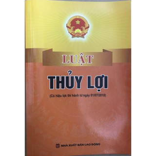 Sách LV1 - Luật thủy lợi (NXB Lao động)