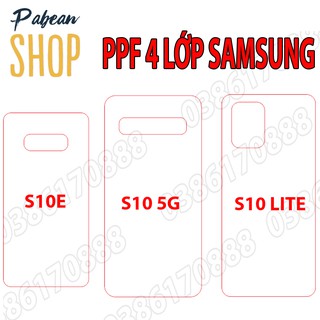[NHÁM + TRONG]Dán lưng PPF 4 lớp chống va đập cho SAMSUNG S10E / S10 5G / S10 LITE