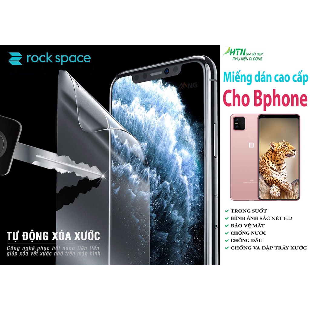 Miếng dán ppf  Bphone B86/ B86s cao cấp rock space hydrogel trong suốt bảo vệ mắt dán màn hình / lưn