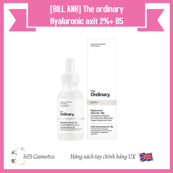 [BILL ANH] Serum HA + B5 Tinh chất The Ordinary Hyaluronic Acid 2% + B5 30mL