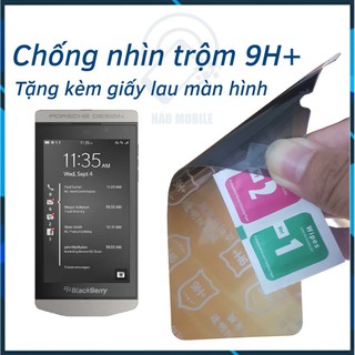 Dán chống nhìn trộm Blackberry Porsche Design P9982 - Dán cường lực dẻo nano 9H+