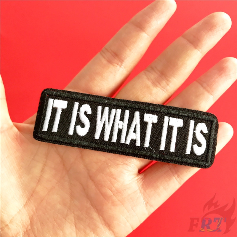 Sticker Ủi Thêu Chữ &quot;It Is What It Is&quot;