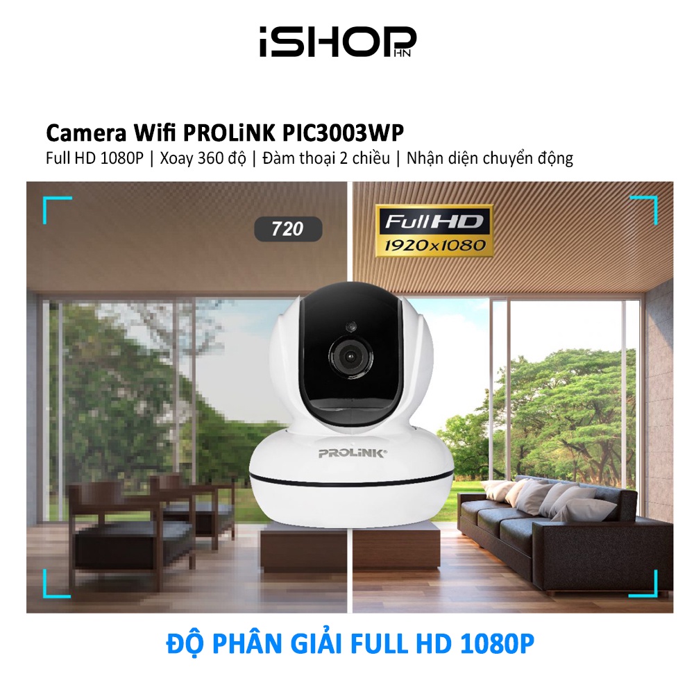 Camera Wifi Prolink PIC3003WP Full HD 1080P, xoay 360 độ, đàm thoại 2 chiều, theo dõi ngày đêm, theo dõi chuyển động