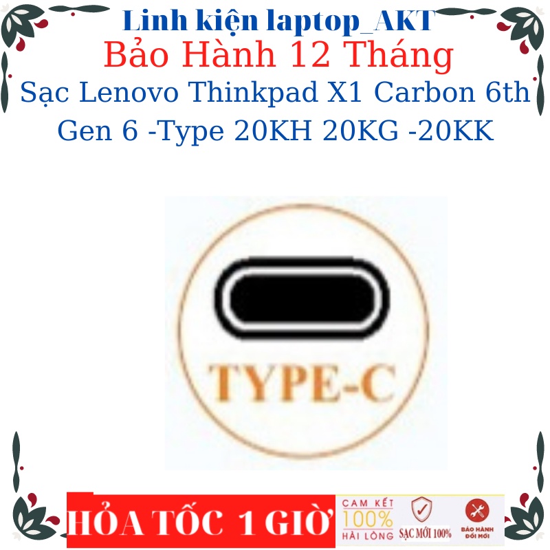 Sạc Lenovo K14 Gen 1 thinkpad T14 Thinkpad X1 Carbon 6th 7th 8th Type 20KH 20KG -20KK Sạc Lenovo 20V-3.25A-65W Type C