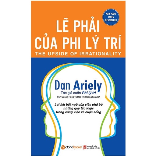 Sách - Lẽ Phải Của Phi Lý Trí (Tái Bản 2018) - Alphabooks