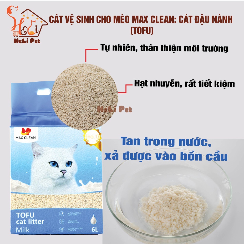 Cát Đậu Nành Max Clean Cát Vệ Sinh Cao Cấp Cho Mèo Siêu Vón Cục Không Bụi Hương Sữa HeLiPet