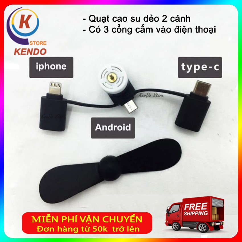 Quạt Cao Su Dẻo Có 3 Cổng Cắm Vào Điện Thoại Iphone Android Type Siêu Đẹp Kendo Store