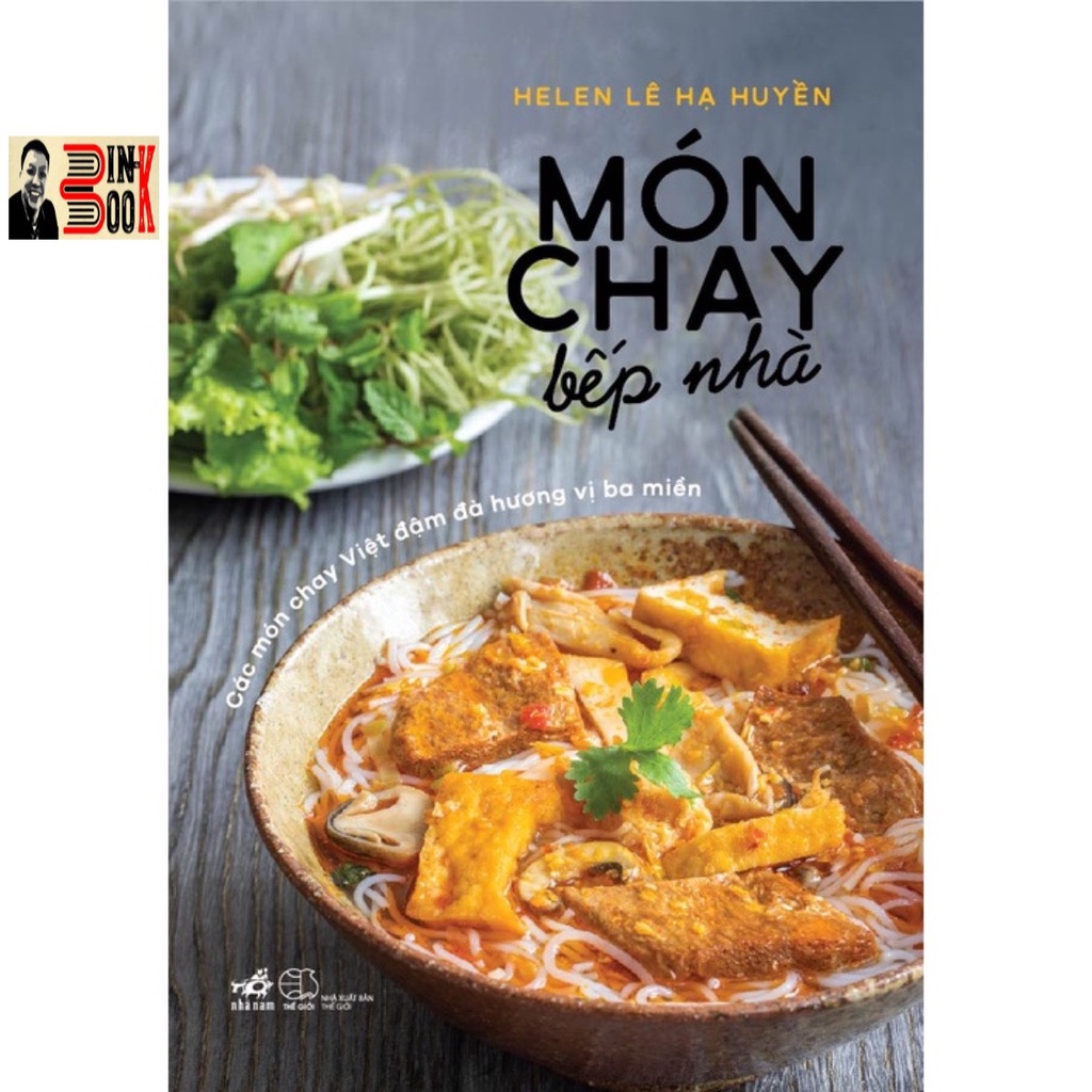 [Mã BMBAU50 giảm 10% đơn 99k] Sách - Món chay bếp nhà - Helen Lê Hạ Huyền - Bình Book