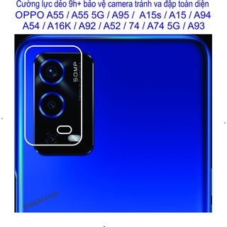 Cường lực dẻo bảo vệ camera oppo a55 / a55 5g / a95 / a15s / a15 / a94 / a54 / a16k / a92 / a52 / a74 / a74 5g / a93...