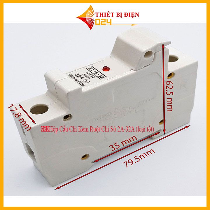 Hộp Cầu Chì 𝙍𝙏18-32. Kèm Ruột Chì Sứ 2A-32A (loại tốt)