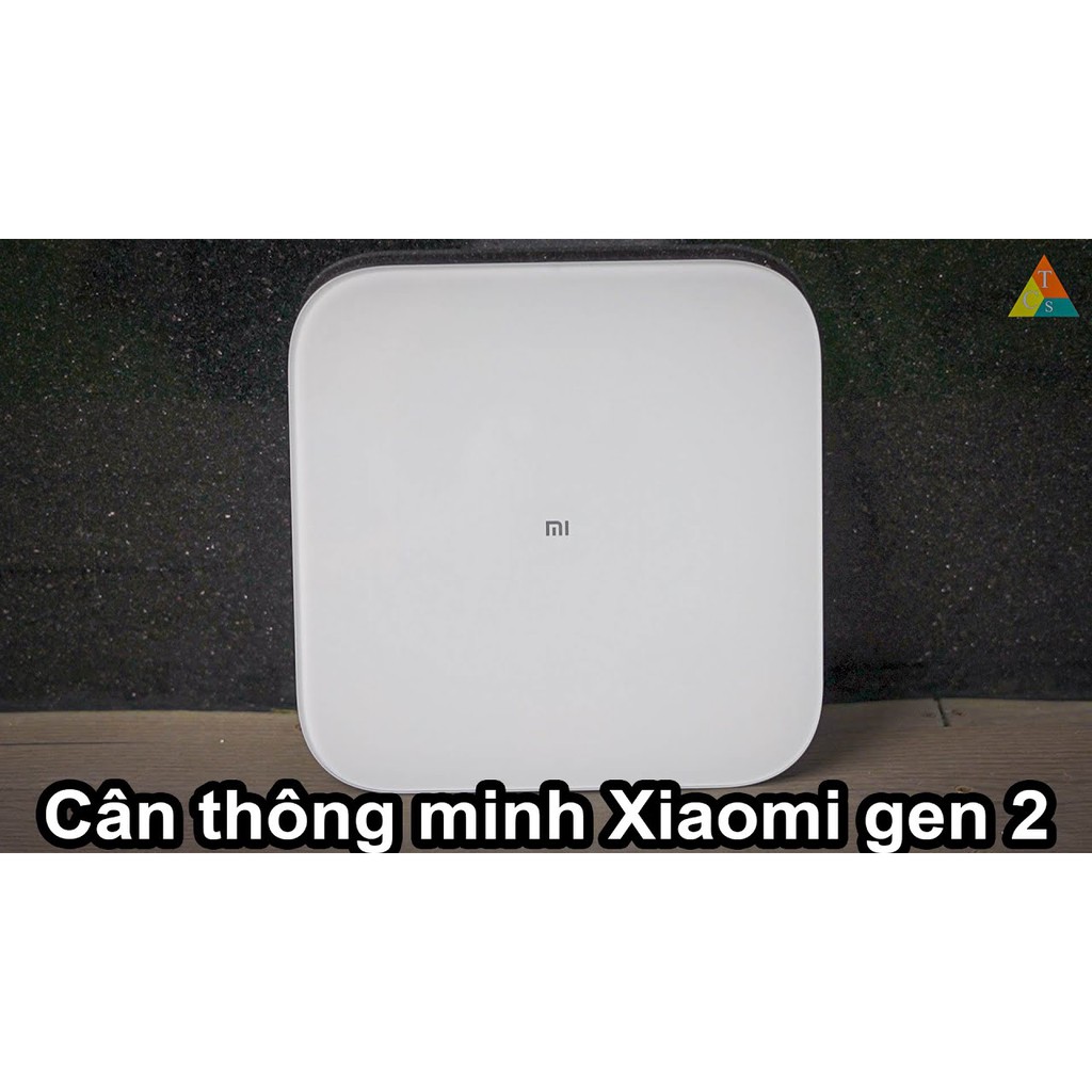 Cân Thông Minh Xiaomi Smart Scale 2