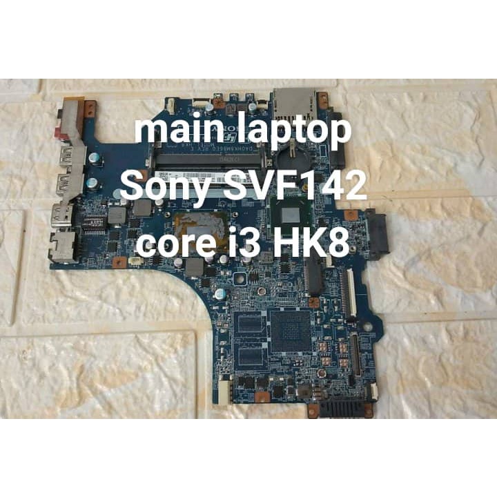 mainboard laptop sony SVF142C1ww core i3 HK8
