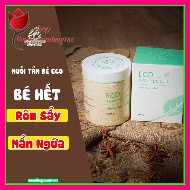 MUỐI TẮM BÉ ECO 200G- GIẢM RÔM SẢY, MẨN NGỨA, CHÀM SỮA, HĂM TÃ, AN TOÀN CHO BÉ SƠ SINH, THÀNH PHẦN TỰ NHIÊN 100%