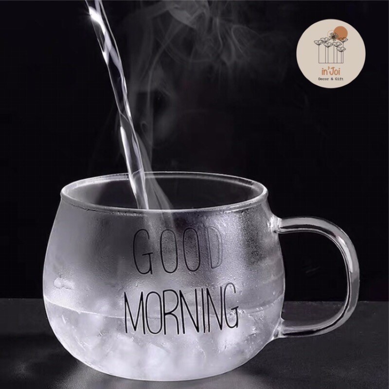 [SẴN - RẺ] Cốc thủy tinh GOOD MORNING tròn có quai - in'Joi Decor