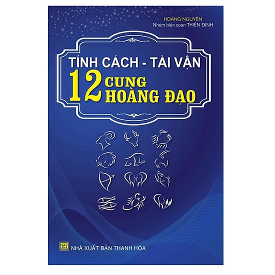 Sách - Tính cách - Tài vận - 12 cung hoàng đạo