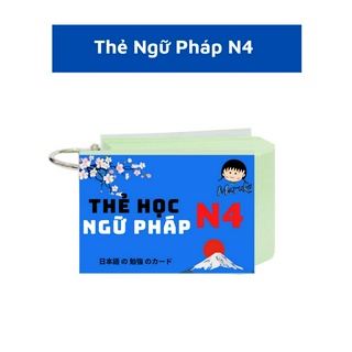 Thẻ học ngữ pháp tiếng nhật sơ cấp n4 tái bản mới nhất - flashcards ngữ pháp n4