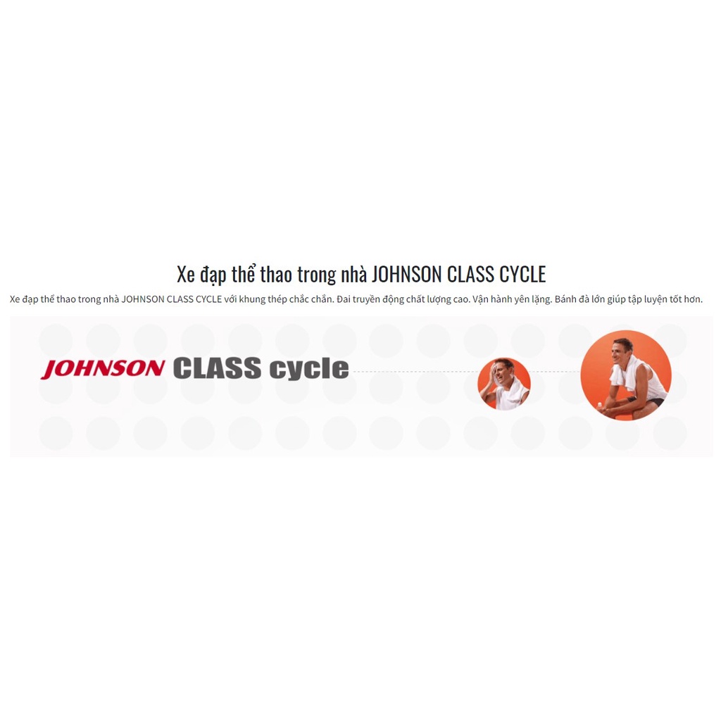 Xe Đạp Thể Thao Trong Nhà JOHNSON CLASS CYCLE chuẩn phòng gym cao cấp khung thép siêu khoẻ bánh đà lớn tay cầm đa vị trí
