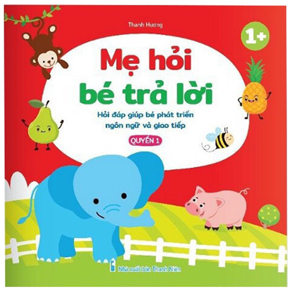 Sách - Mẹ Hỏi Bé Trả Lời - Quyển 1