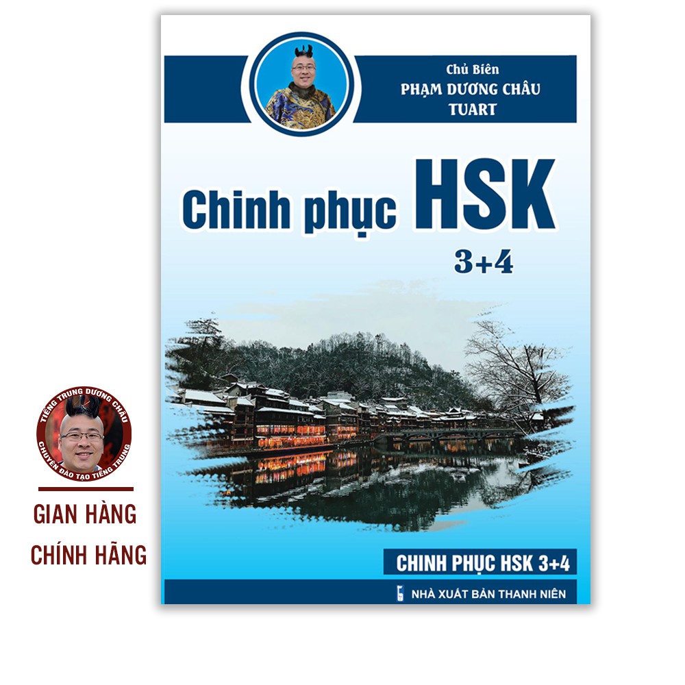 Sách - Giáo Trình Chinh Phục HSK 3 và 4 (Bài tập - Đáp án - Giải thích) - Phạm Dương Châu