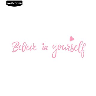 Sticker dán tường " Believe Yourself "