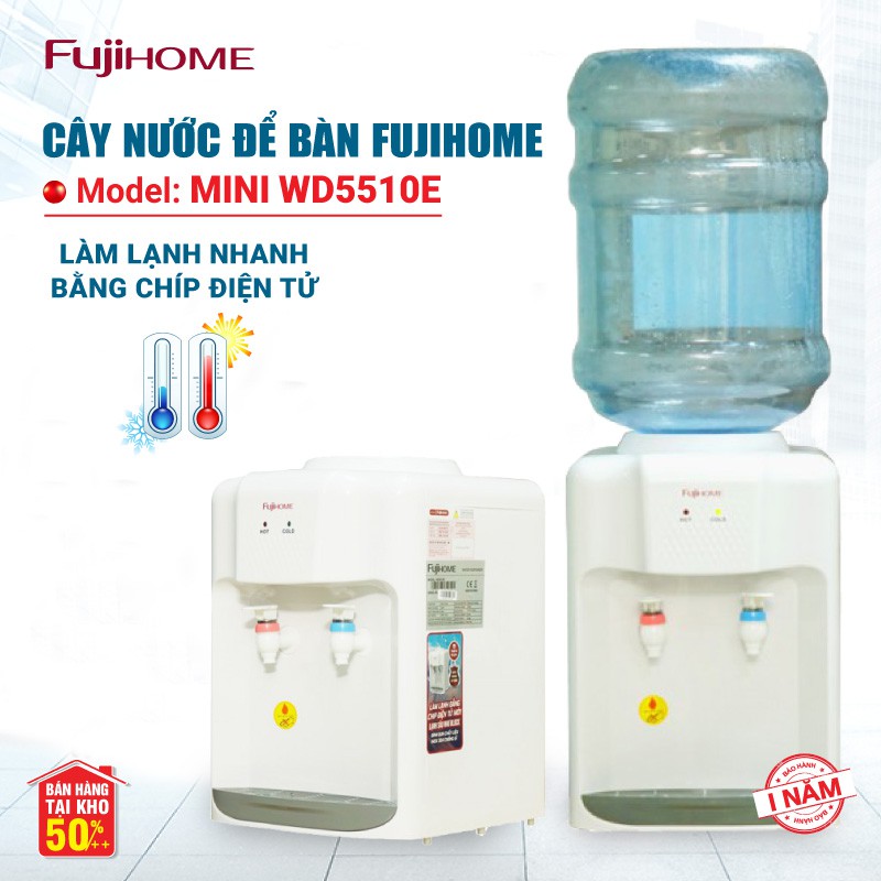 Cây nước nóng lạnh để bàn mini Fujihome WD5510E