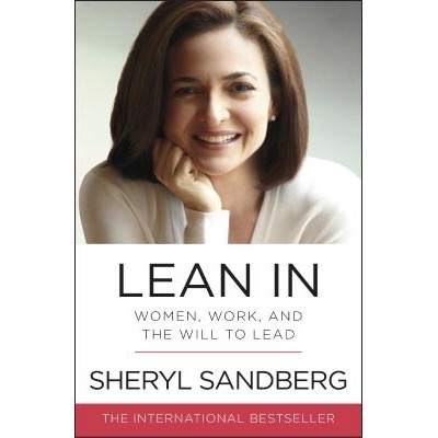 Sách Ngoại văn Tiếng Anh: Lean In (Women, Work, And The Will To Lead)