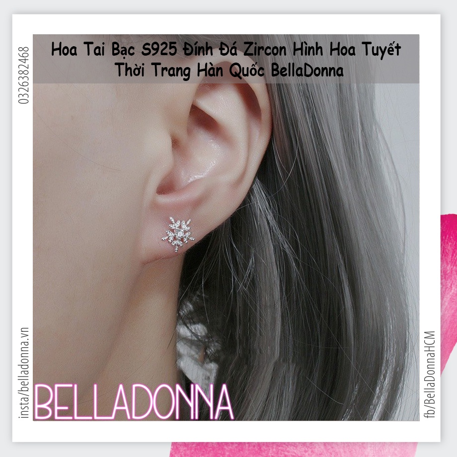 (HCM_Giao Nhanh) Hoa Tai Bạc S925 Đính Đá Zircon Hình Hoa Tuyết Thời Trang Hàn Quốc BellaDonna 14