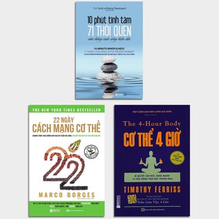 Sách - Bộ 3 quyển: 22 Ngày cách mạng cơ thể + 10 Phút tĩnh tâm + Cơ thể 4 giờ