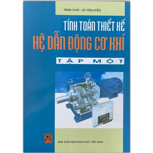Sách - Combo Tính Toán Thiết Kế Hệ Dẫn Động Cơ Khí Tập 1 + Tập 2 (DN)