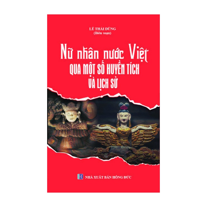 [Mã BMBAU50 giảm 7% đơn 99K] Sách lịch sử - Nữ nhân nước Việt qua một số huyền tích và lịch sử