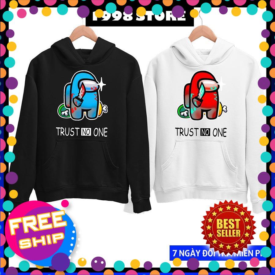 HOT - Áo Hoodie Among US TRUST NO ONE 2 Màu Đen Và Trắng Chất Nỉ mát áo mát chất xịn
