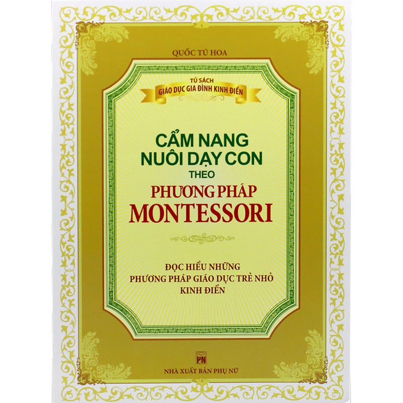 Sách - Cẩm Nang Nuôi Dạy Con Theo Phương Pháp Montessori