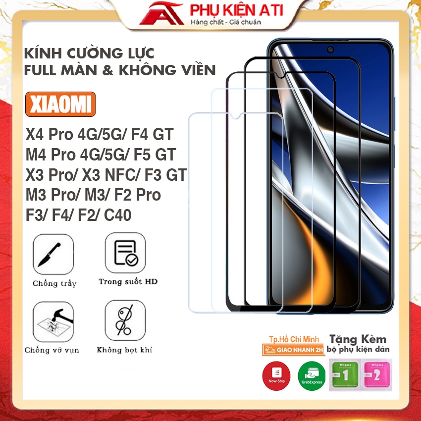 Kính cường lực Poco X4 Pro/ X3 Pro/ M4 Pro/ M3 Pro/ C40/ F4 GT/ F3 GT/ F2 - Full màn hình và trong suốt-Phụ kiện ATI