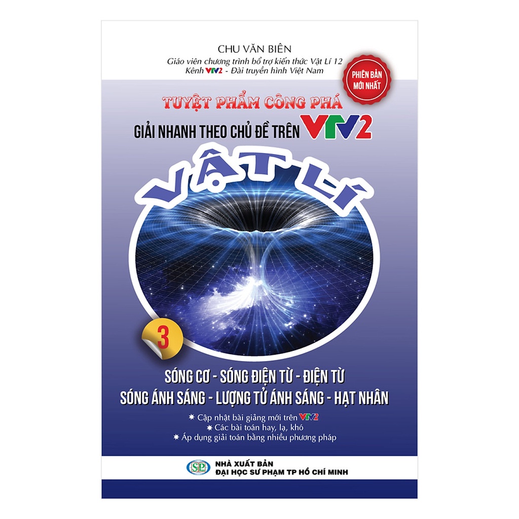Sách - Tuyệt Phẩm Công Phá Giải Nhanh Theo Chủ Đề Trên VTV2 Vật Lí Tập 3