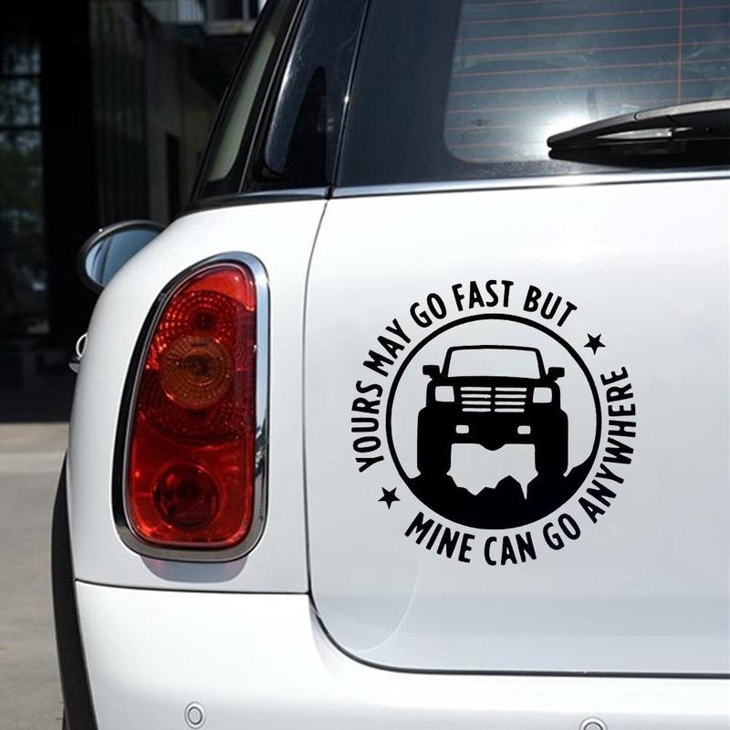 Decal Dán Xe Hơi May Yours Fast Go Mine But Go Can