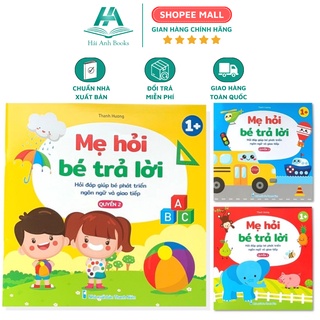 Sách Mẹ hỏi bé trả lời, hỏi đáp giúp bé phát triển ngôn ngữ và giao tiếp (Bộ 3 cuốn) Hải Anh Books