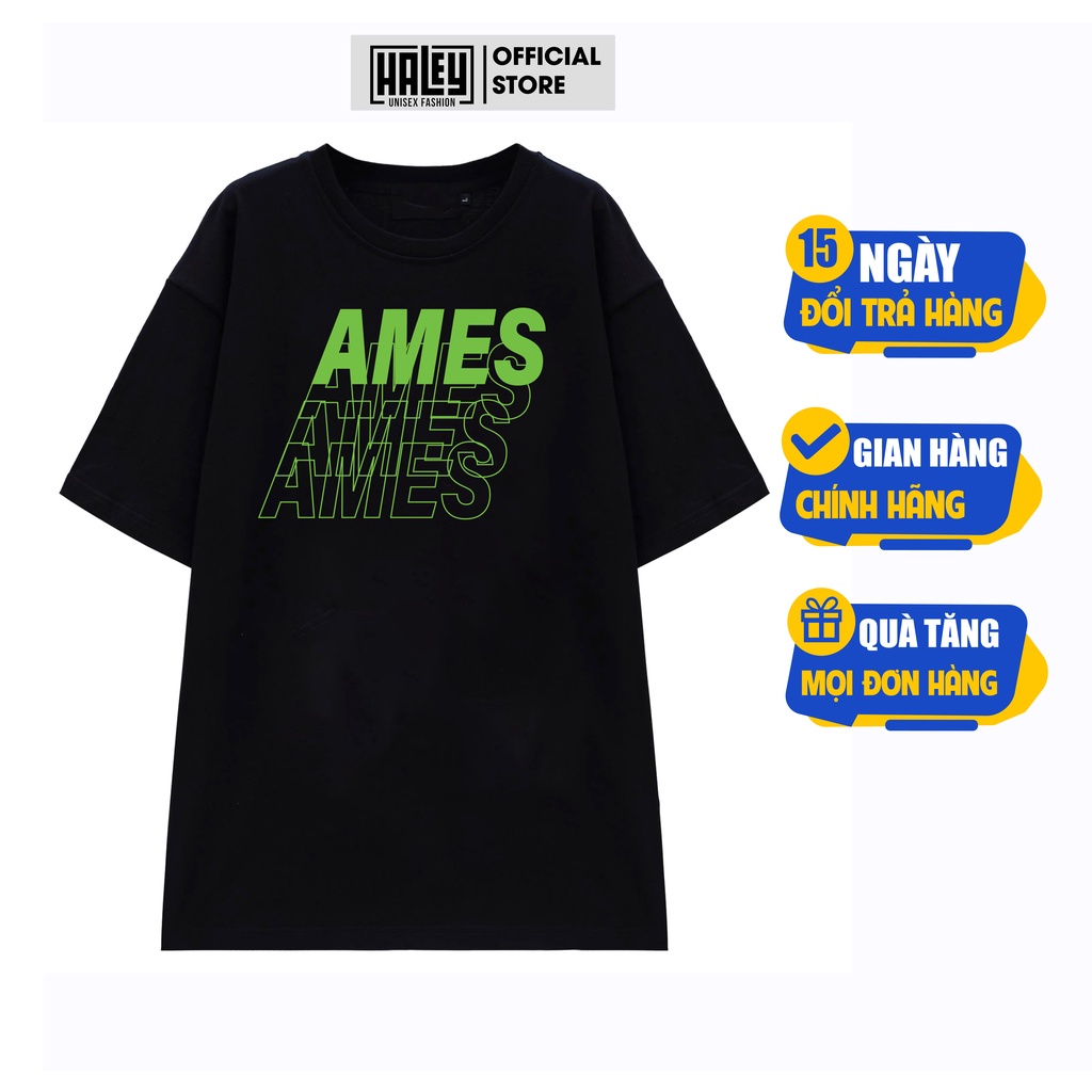 Áo Thun Unisex Form Rộng Nam Nữ Ames HALEY Unisex phong cách Hàn Quốc CTN101 Haley