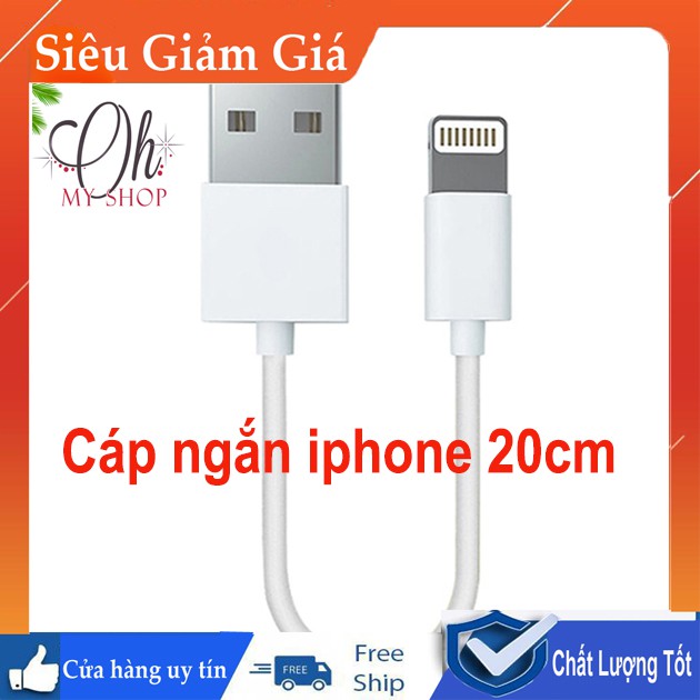 Cáp Sạc Ngắn iphone 20cm Chuẩn Xịn