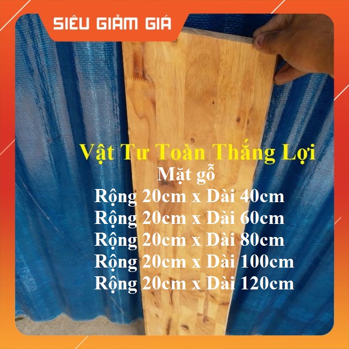 (Khổ rộng 20cm x dài từ 40cm đến 1.2m) Mặt gỗ ghép làm mặt bàn kệ để đồ đựng gia vị