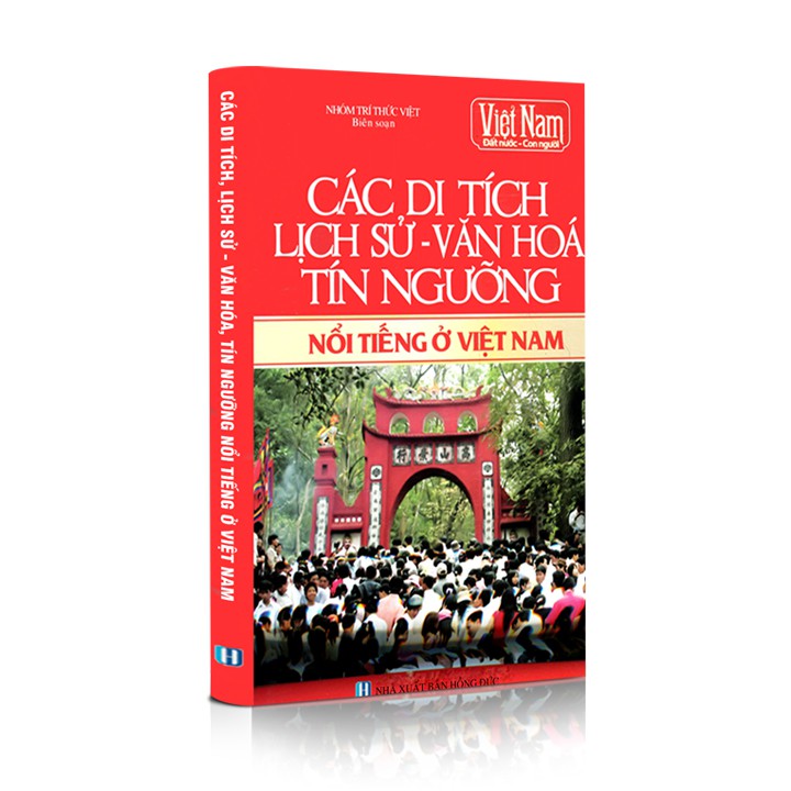 [Mã BMBAU50 giảm 7% đơn 99K] Sách lịch sử - Các di tích, lịch sử, tín ngưỡng văn hóa nổi tiếng ở Việt Nam