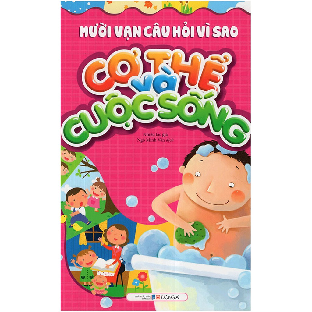 Sách - Mười Vạn Câu Hỏi Vì Sao? - Cơ Thể Và Cuộc Sống (Đông A)