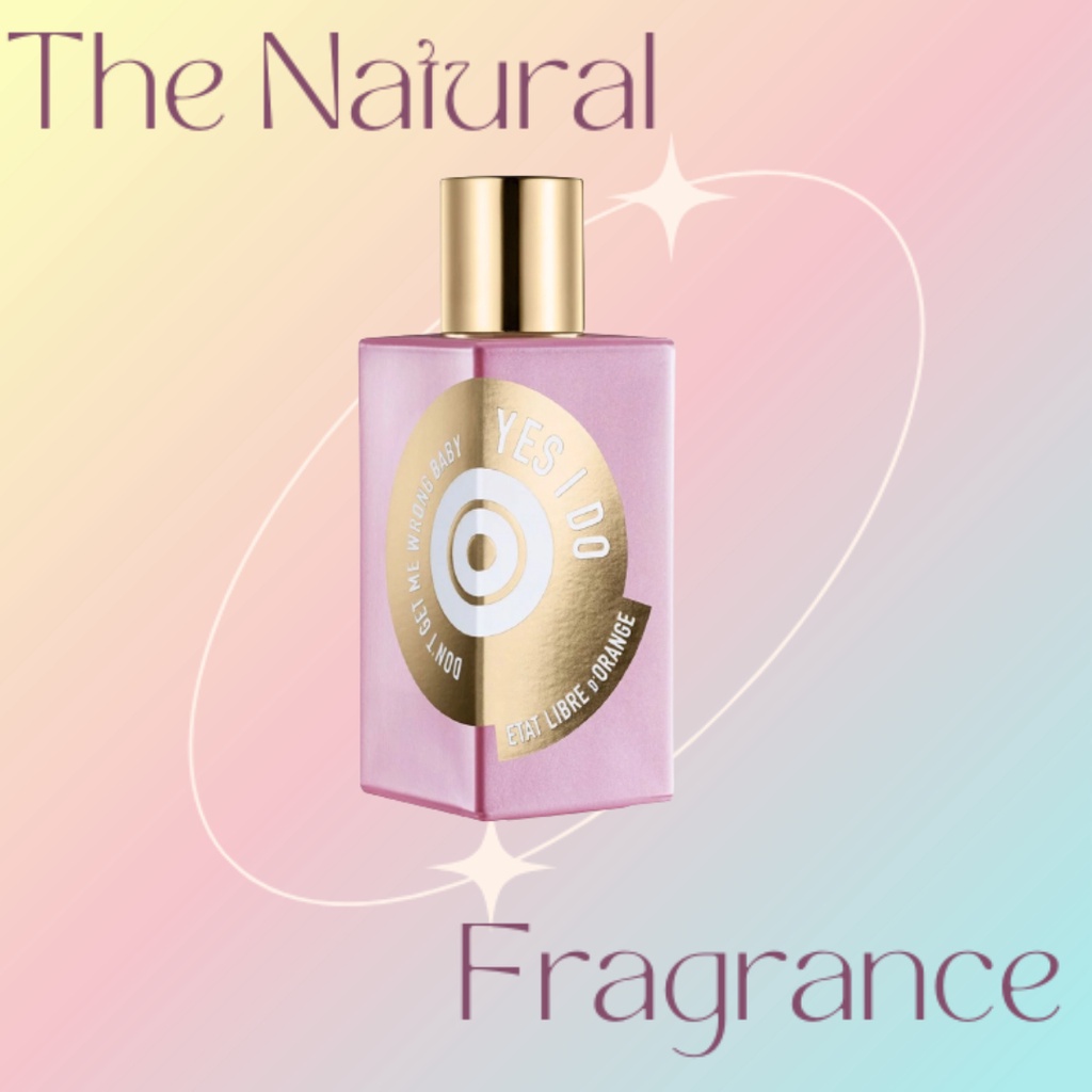 Nước hoa dùng thử Etat Libre d'Orange Don't Get Me Wrong Baby, Yes I Do EDP 5ml/10ml/20ml