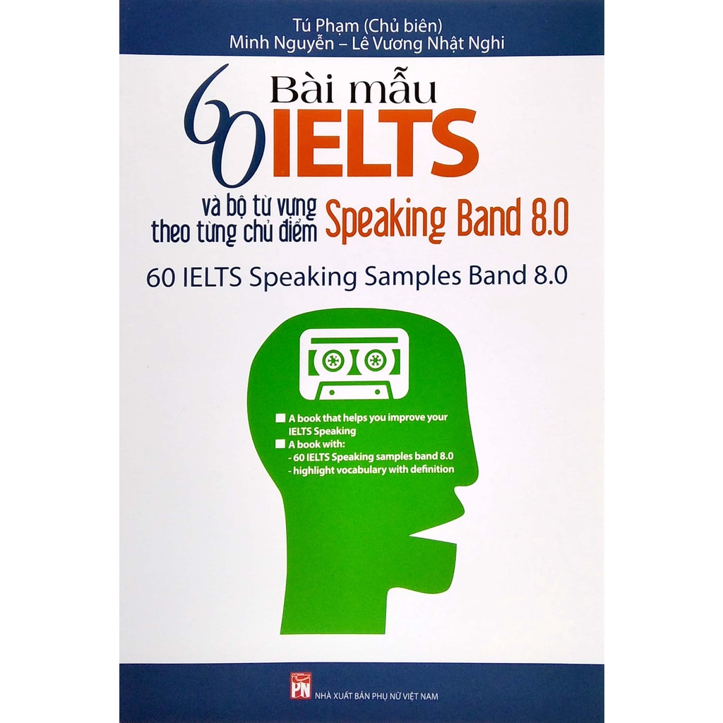 Sách 60 Bài Mẫu Ielts Và Bộ Từ Vựng Theo Từng Chủ Điểm - Speaking Band 8.0