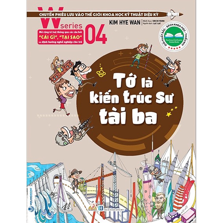 Sách - W Series 04: Tớ Là Kiến Trúc Sư Tài Ba